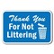 Signmission 18 in Height, 0.12 in Width, Aluminum, 12" x 18", A-1218 Do Not Litter - TYNLit A-1218 Do Not Litter - TYNLit - alternate 1